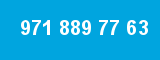 971 889 77 63